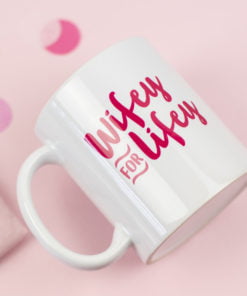 Wifey for Lifey Mug Gift
